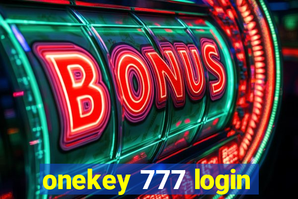 onekey 777 login